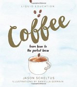 咖啡書籍推薦：繪本《Coffee：from bean to the perfect&#160;br